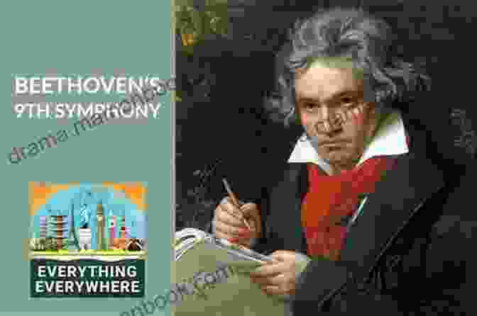 A Depiction Of Beethoven's Ninth Symphony, Known As The Symphony Of Joy Beethoven Variations: Poems On A Life