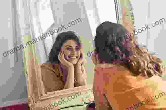 A Woman Looking At Herself In The Mirror And Feeling Confident And Empowered Rid Yourself Of Poverty Conscousness