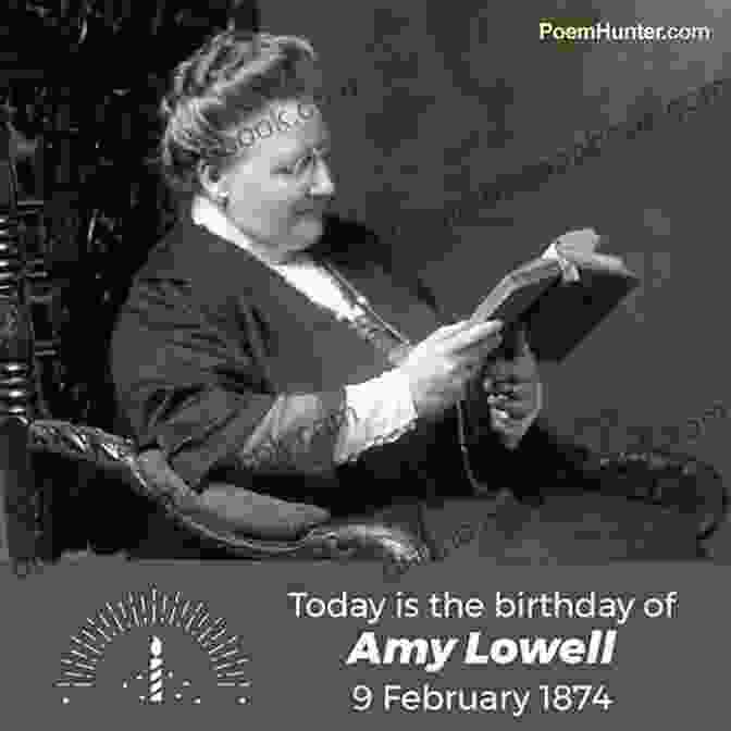 Amy Lowell, American Poet And Founder Of The Imagist Movement Amy Lowell The Poetry Of: Art Is The Desire Of A Man To Express Himself To Record The Reactions Of His Personality To The World He Lives In