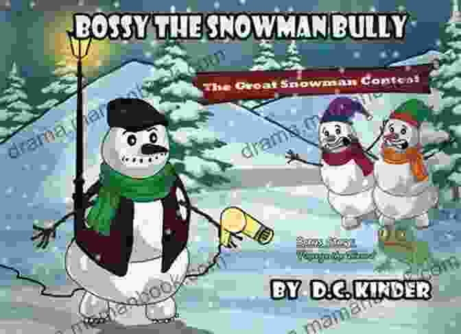 An Intimidating Snowman Named Bossy Stands Behind A Small Lizard Named Popeye, Who Looks Frightened. Bossy The Snowman Bully: Popeye The Lizard