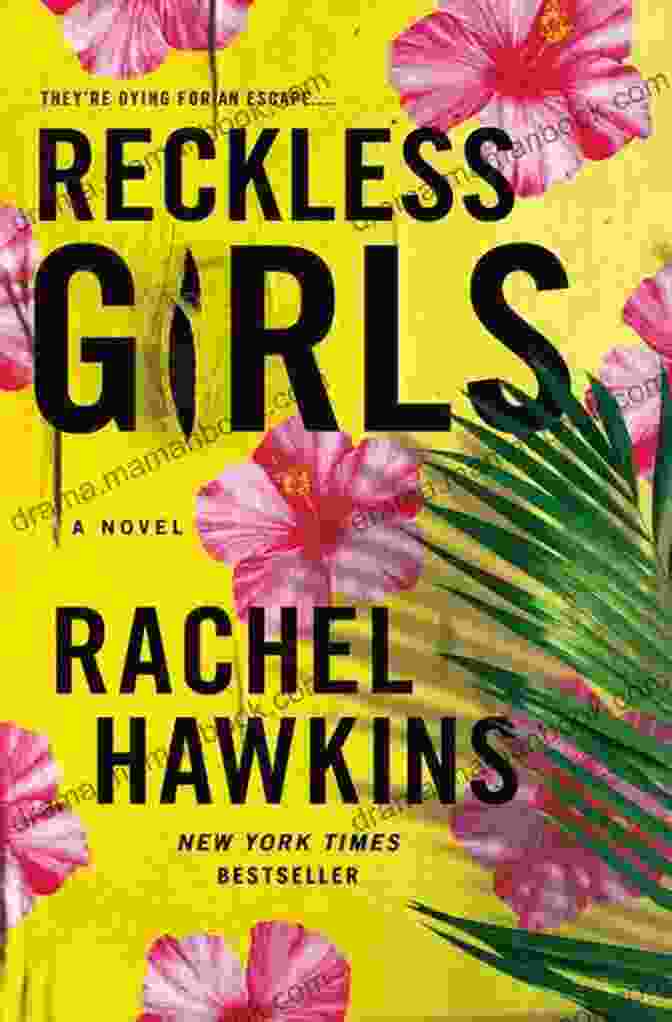 Book Cover Of 'Reckless Girls' By Rachel Hawkins, Featuring Four Young Women Standing In Front Of A Dark And Stormy Sky. Reckless Girls: A Novel Rachel Hawkins