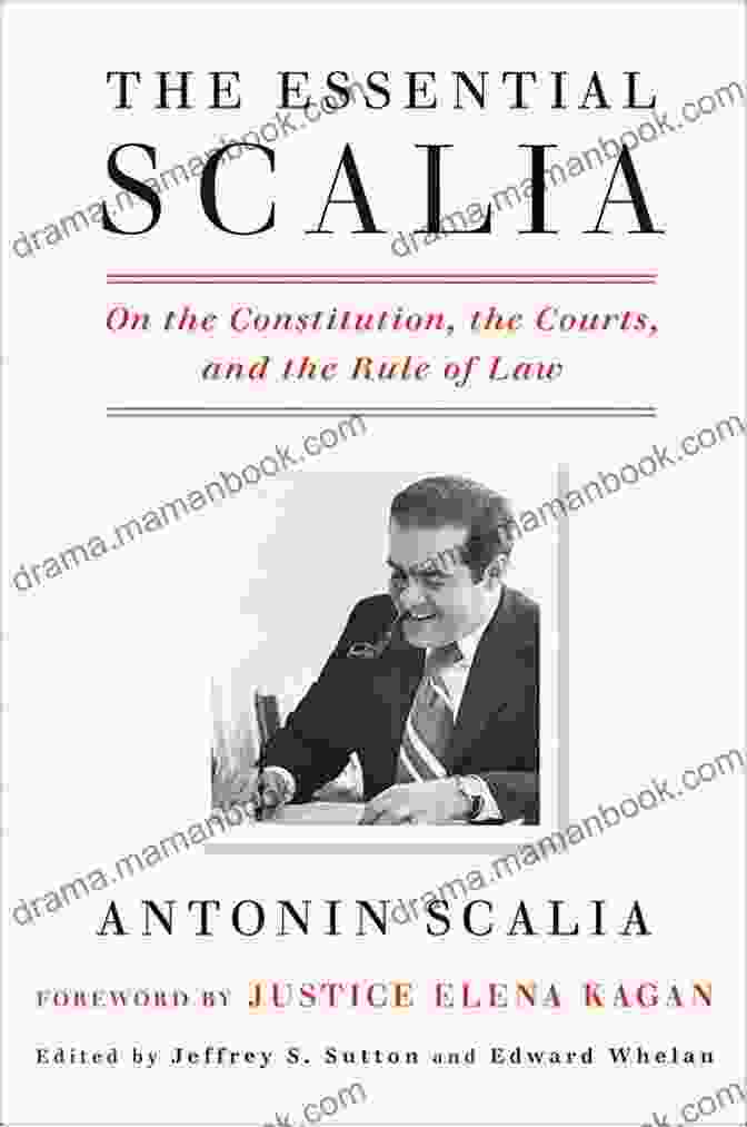 Constitution Parchment The Essential Scalia: On The Constitution The Courts And The Rule Of Law