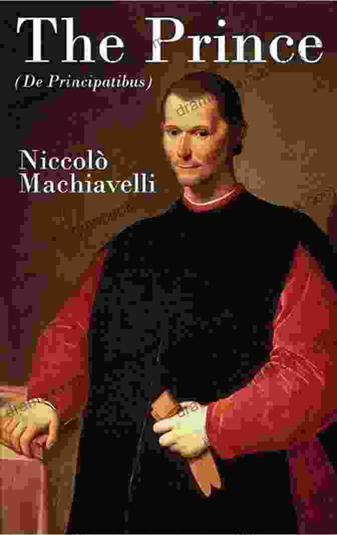 Niccolò Machiavelli, The Enigmatic Author Of 'The Prince' Tony Harrison Plays 2: The Misanthrope Phaedra Britannica The Prince S Plays (Contemporary Classics)