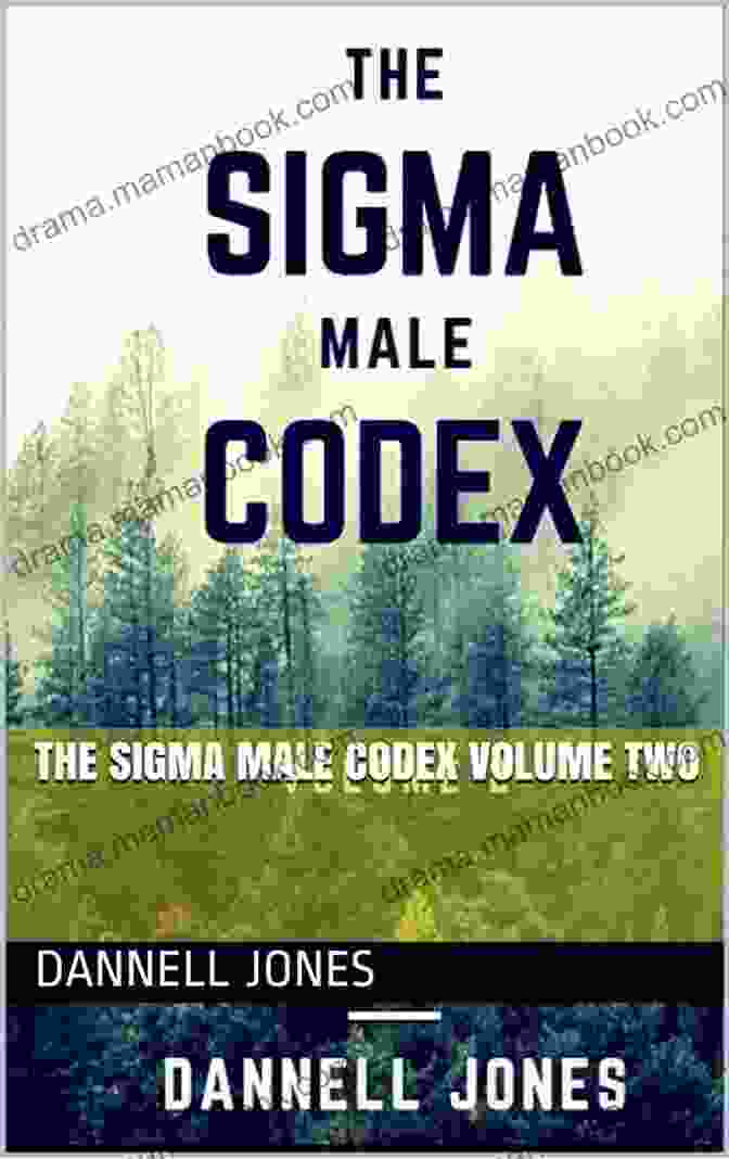 The Sigma Male Codex Volume Two Book Cover THE SIGMA MALE CODEX VOLUME TWO