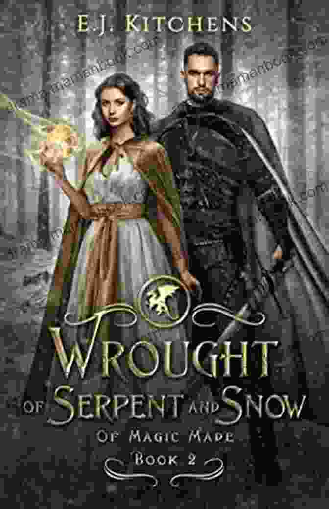 Wrought Of Serpent And Snow Of Magic Made Book Cover Wrought Of Serpent And Snow (Of Magic Made 2)
