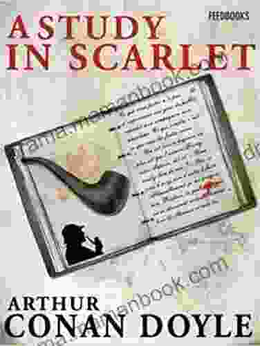 A Study In Scarlet (Sherlock Holmes 1)