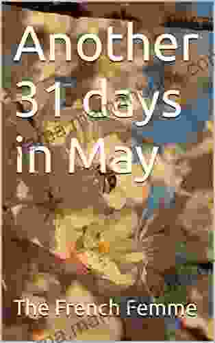 Another 31 Days In May The French Femme