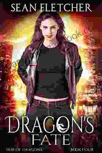 Dragon S Fate: A Dragon Shifter YA Urban Fantasy (Heir Of Dragons: 4)