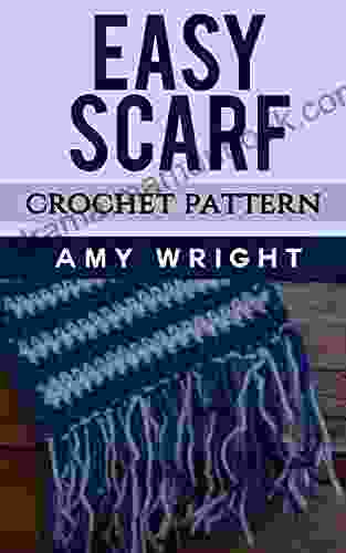 Easy Scarf: Crochet Pattern Amy Wright