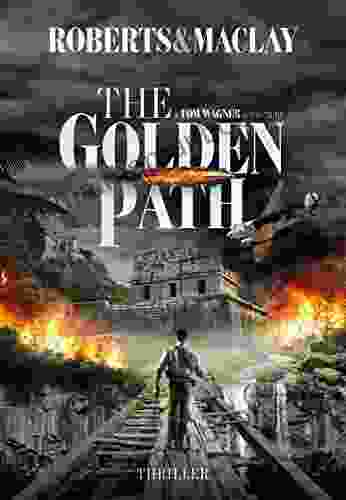 The Golden Path (A Tom Wagner Adventure 4)