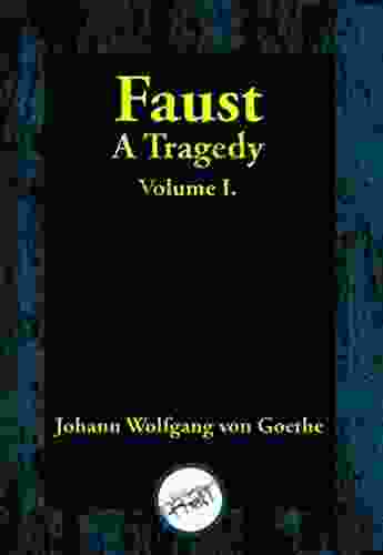 Faust A Tragedy: Volume I