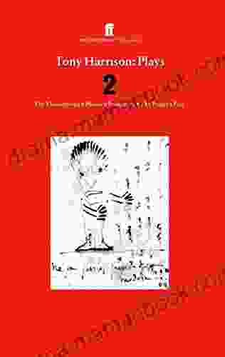 Tony Harrison Plays 2: The Misanthrope Phaedra Britannica The Prince S Plays (Contemporary Classics)