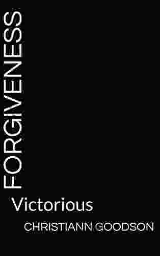 Forgiveness : Victorious Amy Wright