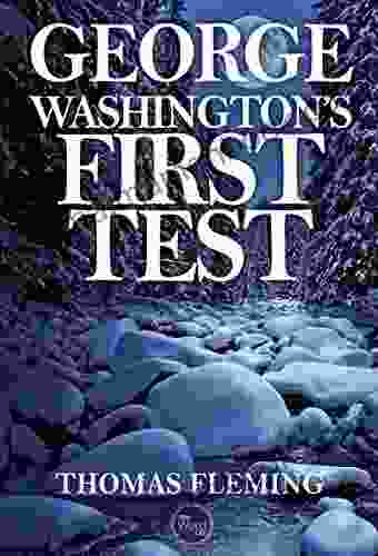 George Washington S First Test (The Thomas Fleming Library)