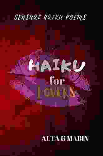 Haiku For Lovers: Sensual Haiku Poems