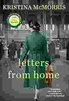 Letters From Home Kristina McMorris