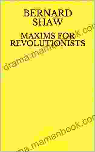 Maxims For Revolutionists Maya Raghavan