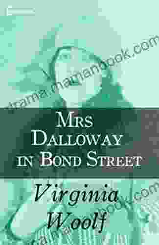 Mrs Dalloway In Bond Street (Illustrated)