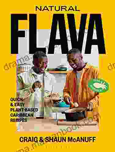 Natural Flava: Quick Easy Plant Based Caribbean Recipes