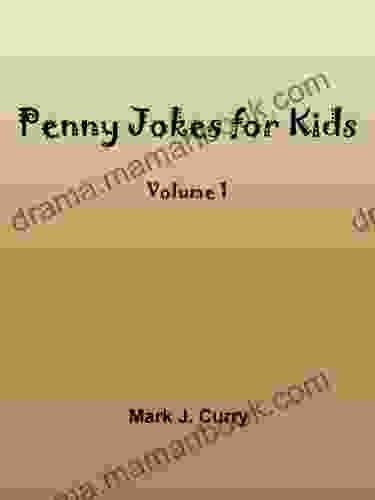 Penny Jokes For Kids Mark J Curry