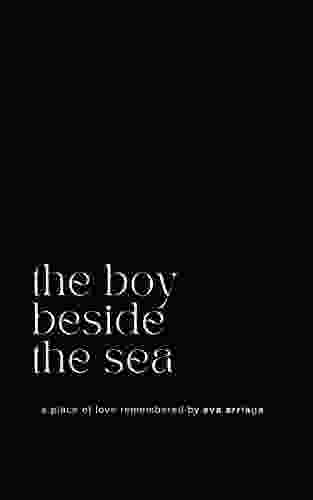 The Boy Beside The Sea: A Place Of Love Remembered (places Of Love 1)