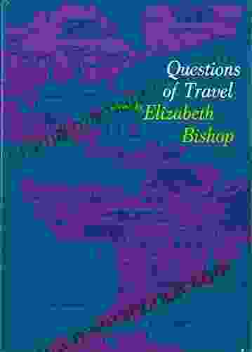 Questions Of Travel: Poems Elizabeth Bishop