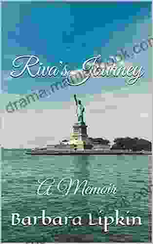 Riva S Journey: A Memoir Barbara Lipkin