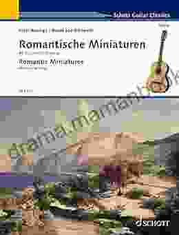 Romantic Miniatures: 45 Pieces For Guitar (Schott Guitar Classics)