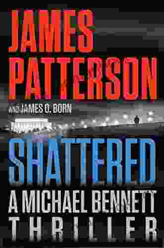 Shattered (Michael Bennett 14) James Patterson