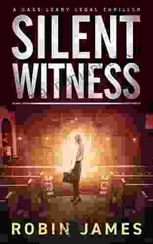Silent Witness (Cass Leary Legal Thriller 2)