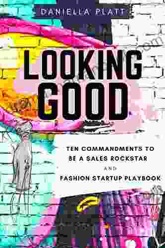 Looking Good: Ten Commandments To Be A Sales Rockstar Fashion Startup Playbook