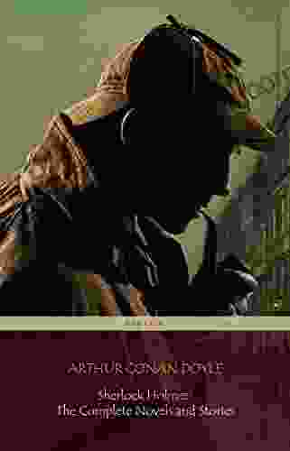 Sherlock Holmes: The Complete Novels And Stories (Centaur Classics)