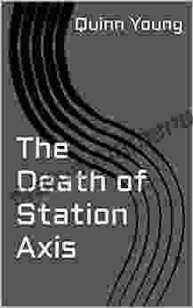 The Death Of Station Axis