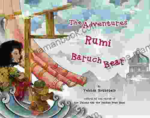 The Adventures Of Rumi And Baruch Bear