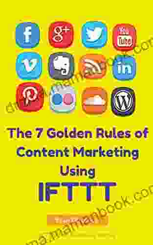 The 7 Golden Rules Of Content Marketing Using IFTTT (IFTTT For Business 1)