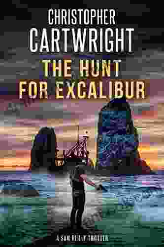 The Hunt For Excalibur (Sam Reilly 16)