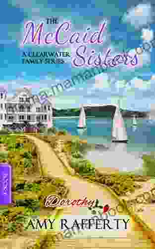 The McCaid Sisters: (A Clearwater Family 6)