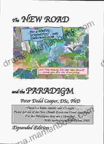 The New Road And The Paradigm: For A Naive Scientist And Everybody Else