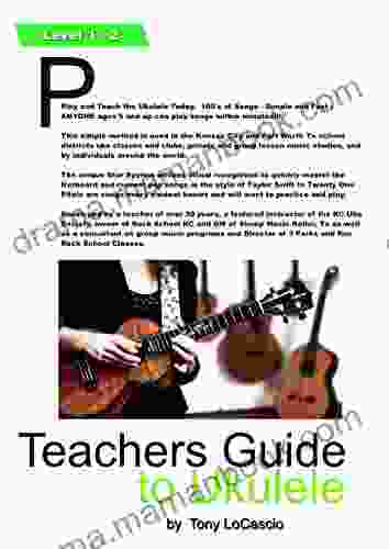 Teachers Guide To Ukulele: Learn To Teach Ukulele In The Classrom (Teachers Guide To Group Music 9)