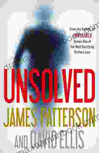 Unsolved (Invisible 2) James Patterson