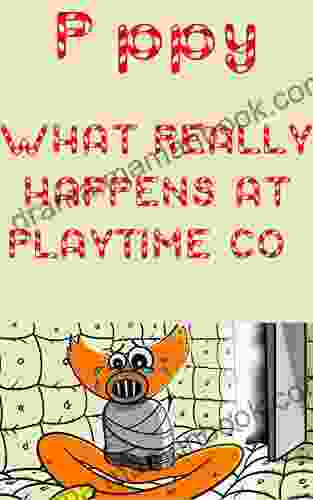Pppy Playtime Funny Comics: WHAT REALLY HAPPENS AT PLAYTIME CO