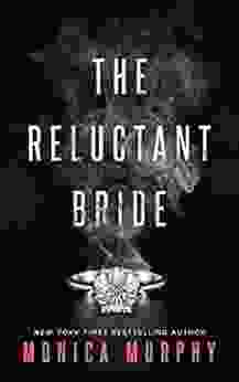The Reluctant Bride Monica Murphy