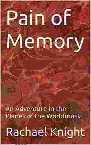 Pain Of Memory: An Adventure In The Planes Of The Worldmask