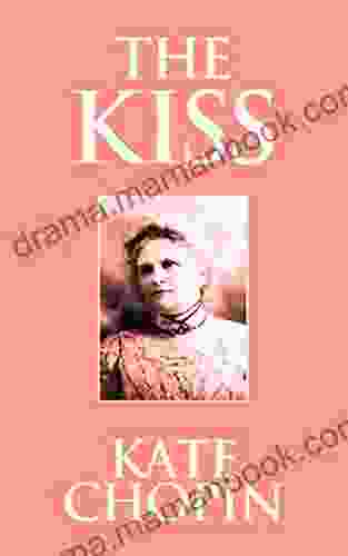 Kiss The The Kate Chopin