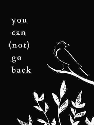 You Can (Not) Go Back: Poems About Change